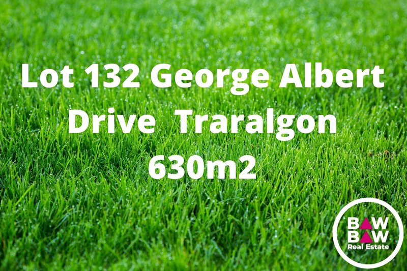 Lot 132 George Albert Drive, Traralgon VIC 3844